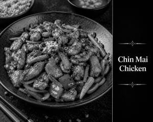 Chin Mai Chicken( We Serve Halal Only)