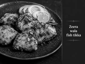 Zeera Wala Fish Tikka