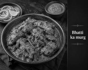 Bhatti Ka Murgh( We Serve Halal Only)