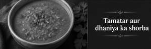 Tamatar Aur Dhaniya Ka Shorba Soup