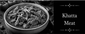 Khatta Meat( We Serve Halal Only )