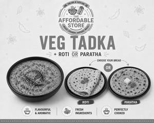 Veg Tadka + Choose Your Own Bread(Roti/Paratha)