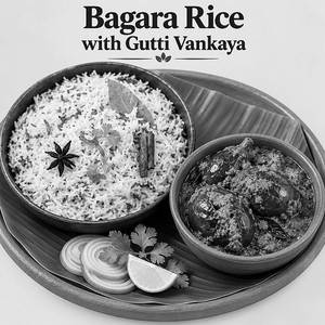 Bagara Rice + Gutti Vankay
