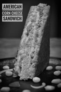 American Corn Cheese Sandwich