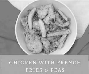 Chicken With French Fries & Peas